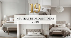 Neutral bedroom ideas 2026 with elegant cozy beige and white aesthetic design